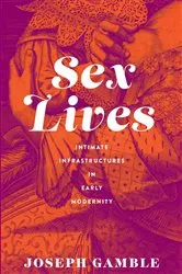 Book cover of Sex Lives by Joseph Gamble
