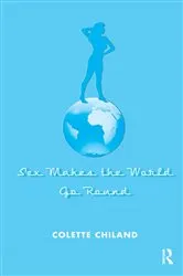 Book cover of Sex Makes the World Go Round by Colette Chiland