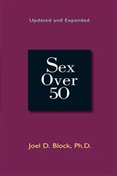 Book cover of Sex Over 50 (Updated and Expanded) by Joel D. Block