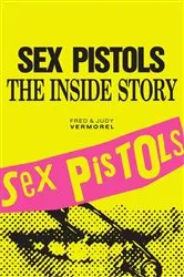 Book cover of Sex Pistols: The Inside Story by Fred Vermorel