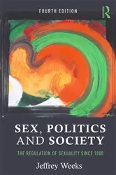 Book cover of Sex, Politics and Society (4th ed.) by Jeffrey Weeks