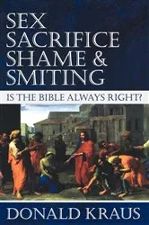 Book cover of Sex, Sacrifice, Shame, and Smiting by Unknown