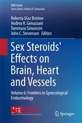 Book cover of Sex Steroids' Effects on Brain, Heart and Vessels by Roberta Diaz Brinton