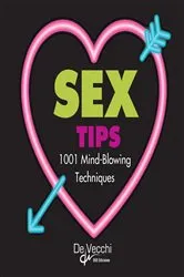 Book cover of Sex tips. 1001 mind-blowing techniques by Unknown