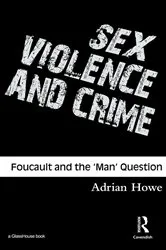 Book cover of Sex, Violence and Crime by Adrian Howe