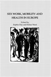 Book cover of Sex Work, Mobility & Health by Sophie Day