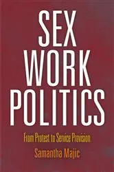 Book cover of Sex Work Politics by Samantha Majic