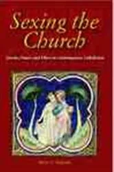 Book cover of Sexing the Church by Aline H. Kalbian