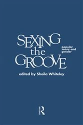 Book cover of Sexing the Groove by Sheila Whiteley