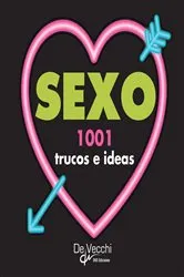 Book cover of Sexo. 1001 trucos e ideas by Oliver Peers