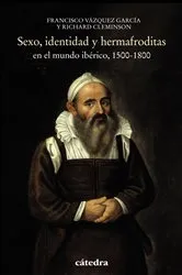 Book cover of Sexo, identidad y hermafroditas en el mundo ibérico, 1500-1800 by Richard Cleminson