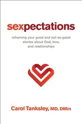 Book cover of Sexpectations by Tanksley, Carol,MD, DMin