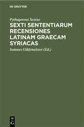 Book cover of Sexti sententiarum recensiones latinam graecam syriacas by Pythagoreus Sextus