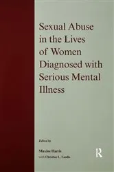 Book cover of Sexual Abuse in the Lives of Women Diagnosed withSerious Mental Illness by Maxine Harris