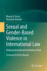 Book cover of Sexual and Gender-Based Violence in International Law by Bharat H. Desai