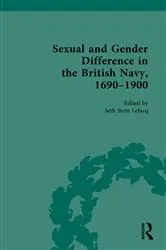 Book cover of Sexual and Gender Difference in the British Navy, 1690-1900 by Seth Stein LeJacq
