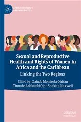 Book cover of Sexual and Reproductive Health and Rights of Women in Africa and the Caribbean by Zainab Monisola Olaitan