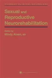Book cover of Sexual and Reproductive Neurorehabilitation by Mindy L. Aisen
