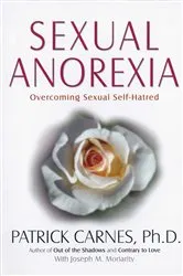 Book cover of Sexual Anorexia by Patrick J Carnes