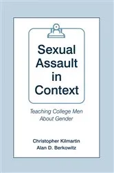 Book cover of Sexual Assault in Context by Christopher Kilmartin