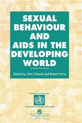 Book cover of Sexual Behaviour and AIDS in the Developing World by John Cleland