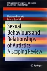 Book cover of Sexual Behaviours and Relationships of Autistics by Matthew Bennett