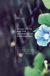 Book cover of Sexual Crime and the Experience of Imprisonment by Nicholas Blagden