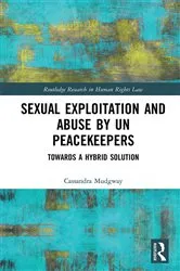 Book cover of Sexual Exploitation and Abuse by UN Peacekeepers by Unknown