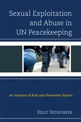 Book cover of Sexual Exploitation and Abuse in UN Peacekeeping by Unknown