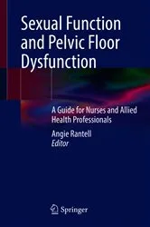 Book cover of Sexual Function and Pelvic Floor Dysfunction by Angie Rantell
