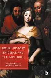 Book cover of Sexual History Evidence And The Rape Trial by Joanne Conaghan