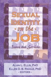 Book cover of Sexual Identity on the Job by Alan L Ellis