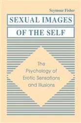 Book cover of Sexual Images of the Self by Seymour Fisher