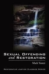 Book cover of Sexual Offending and Restoration by Mark Yantzi