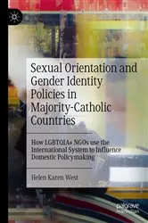 Book cover of Sexual Orientation and Gender Identity Policies in Majority-Catholic Countries by Helen Karen West