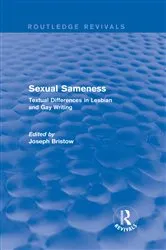 Book cover of Sexual Sameness (Routledge Revivals) by Joseph Bristow