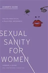 Book cover of Sexual Sanity for Women Leader's Guide by Ellen Dykas