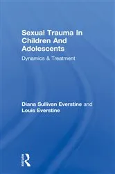 Book cover of Sexual Trauma In Children And Adolescents by Diana Sullivan Everstine