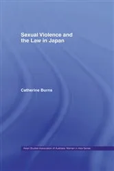 Book cover of Sexual Violence and the Law in Japan by Catherine Burns