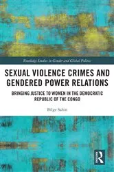 Book cover of Sexual Violence Crimes and Gendered Power Relations by Bilge Sahin