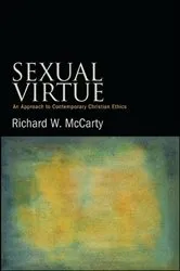 Book cover of Sexual Virtue by Richard W. McCarty