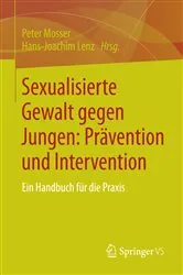Book cover of Sexualisierte Gewalt gegen Jungen: Prävention und Intervention by Peter Mosser