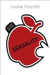 Book cover of Sexuality: All That Matters by Louise Foxcroft