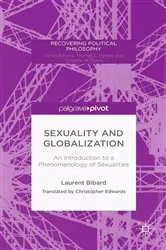 Book cover of Sexuality and Globalization: An Introduction to a Phenomenology of Sexualities by L. Bibard