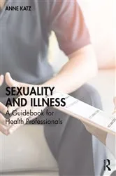Book cover of Sexuality and Illness by Anne Katz