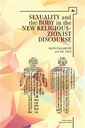 Book cover of Sexuality and the Body in New Religious Zionist Discourse by Yakir Englander