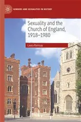 Book cover of Sexuality and the Church of England, 1918-1980 by Laura Ramsay
