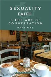 Book cover of Sexuality, Faith & the Art of Conversation by Unknown