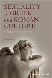 Book cover of Sexuality in Greek and Roman Culture (2nd ed.) by Marilyn B. Skinner