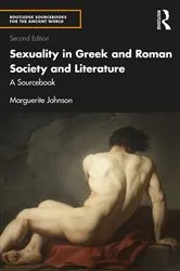 Book cover of Sexuality in Greek and Roman Society and Literature (2nd ed.) by Marguerite Johnson